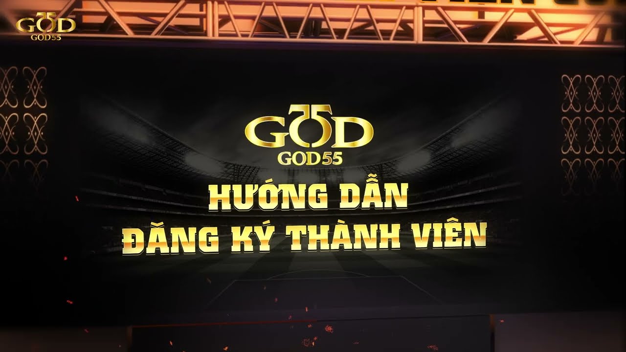 Bước Vào Thế Giới Giải Trí Đỉnh Cao - Hướng Dẫn Đăng Ký God55